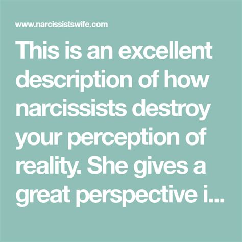 Reality is distinct from our perceptions of it. . Narcissist perception of reality